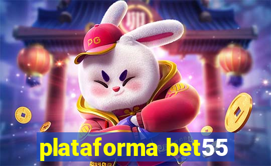 plataforma bet55